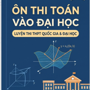 Ôn Thi Toán Vào Đại Học