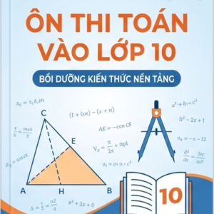 Ôn Thi Toán Vào Lớp 10